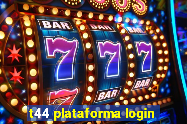 t44 plataforma login