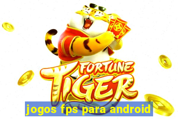 jogos fps para android