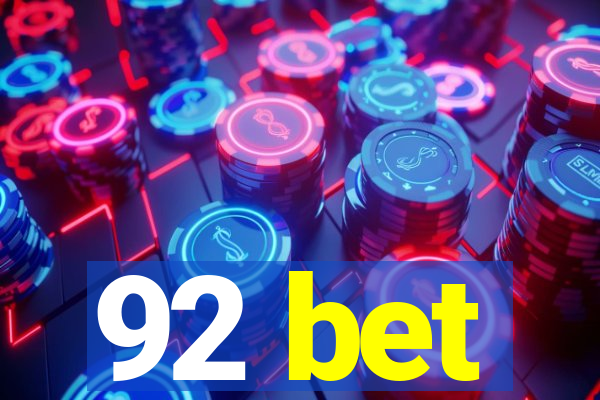 92 bet