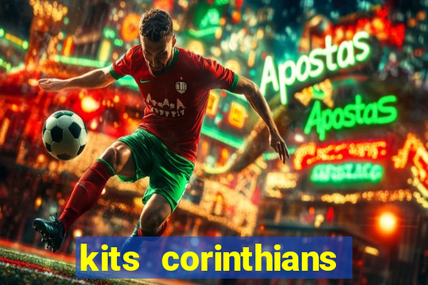 kits corinthians dls 2021