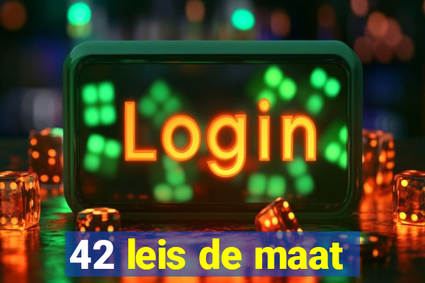 42 leis de maat