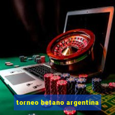 torneo betano argentina