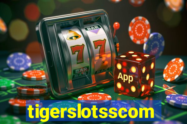 tigerslotsscom