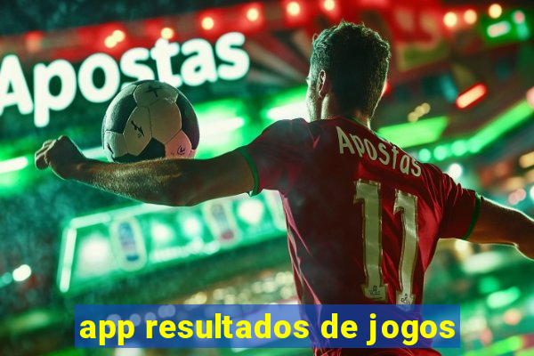 app resultados de jogos