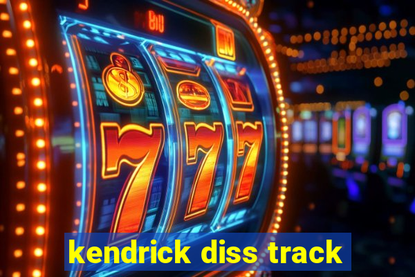 kendrick diss track