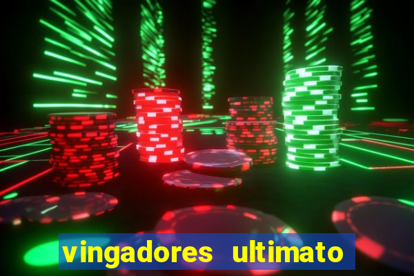 vingadores ultimato dublado download