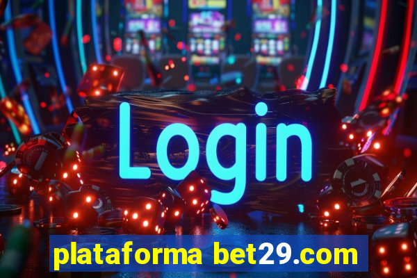 plataforma bet29.com