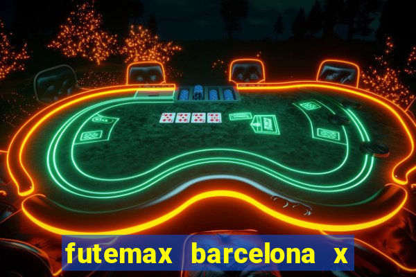 futemax barcelona x real madrid