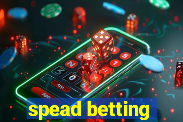 spead betting