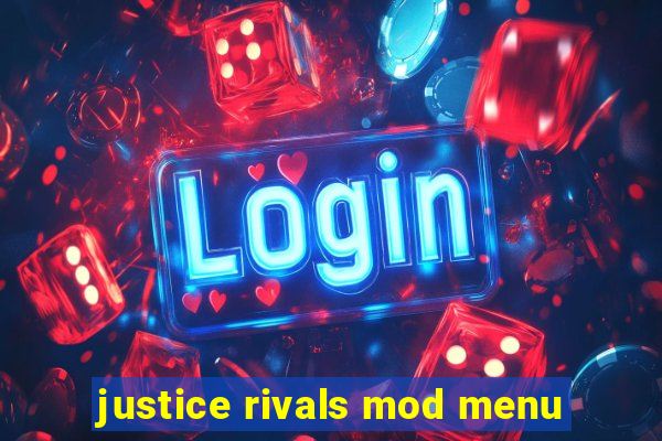 justice rivals mod menu