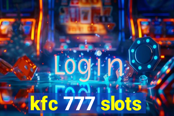 kfc 777 slots