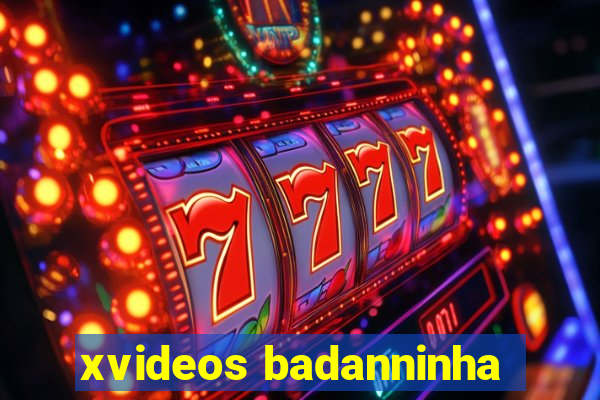 xvideos badanninha