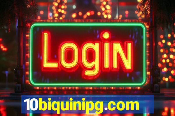 10biquinipg.com