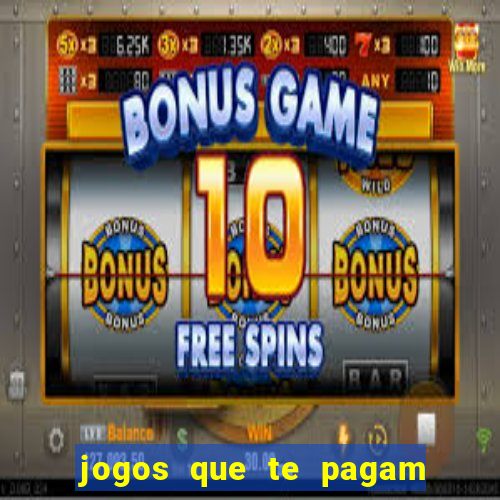 jogos que te pagam para jogar