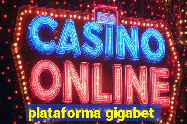 plataforma gigabet