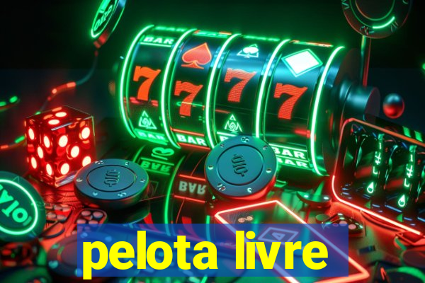 pelota livre