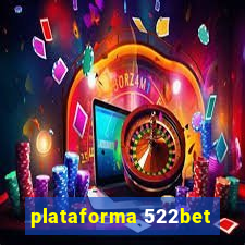 plataforma 522bet