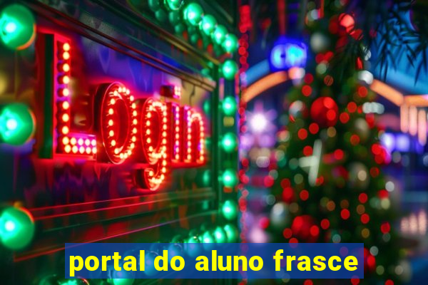 portal do aluno frasce