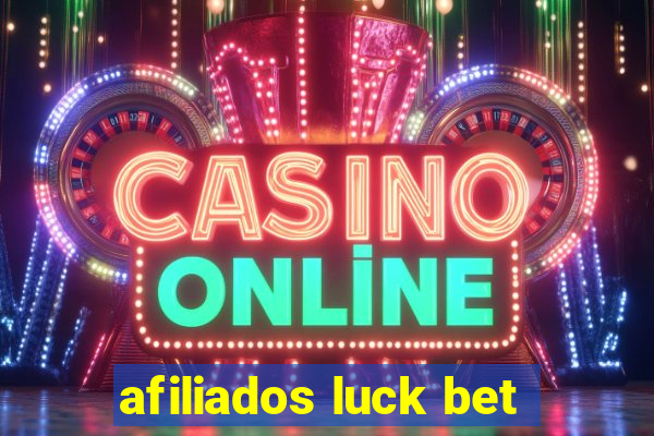 afiliados luck bet