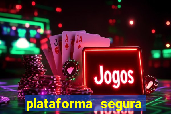 plataforma segura de jogos para ganhar dinheiro