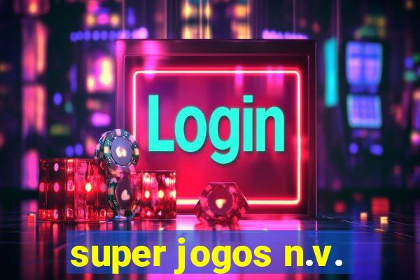 super jogos n.v.