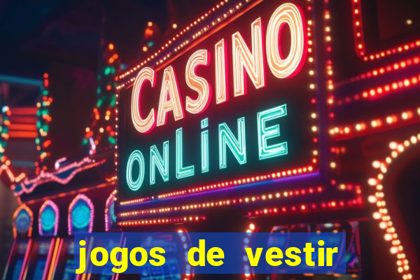 jogos de vestir click jogos