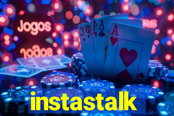 instastalk