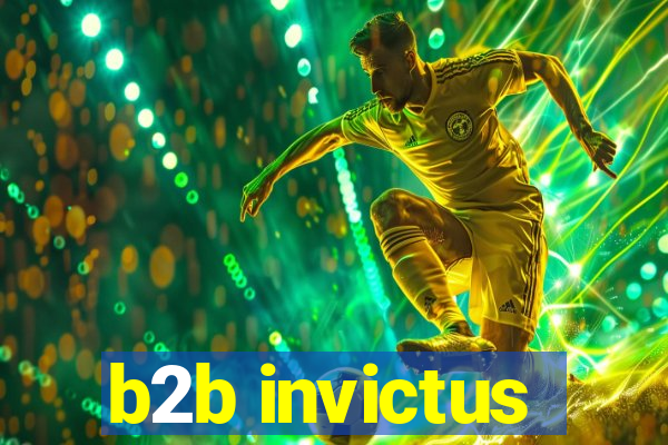 b2b invictus