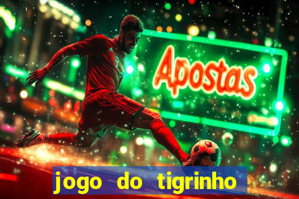 jogo do tigrinho é legalizado no brasil