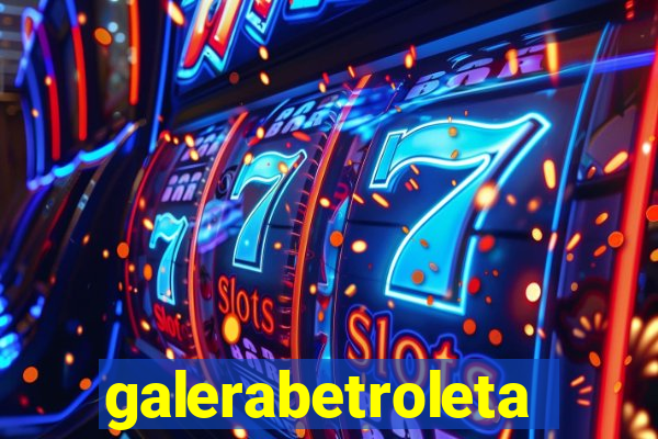 galerabetroleta