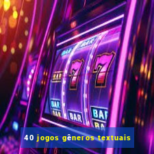 40 jogos gêneros textuais