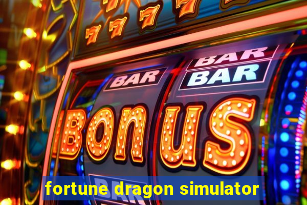 fortune dragon simulator