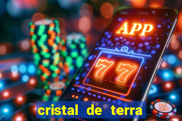 cristal de terra stardew valley