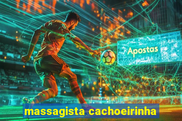 massagista cachoeirinha