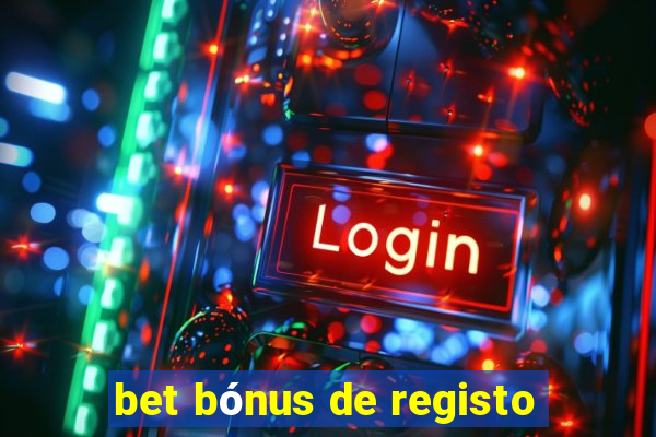 bet bónus de registo