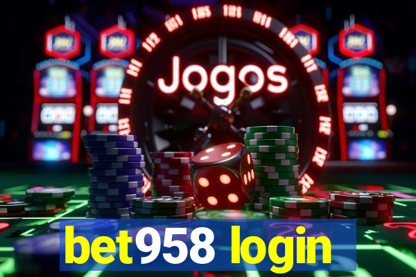 bet958 login