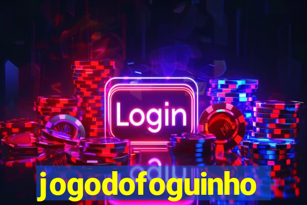 jogodofoguinho