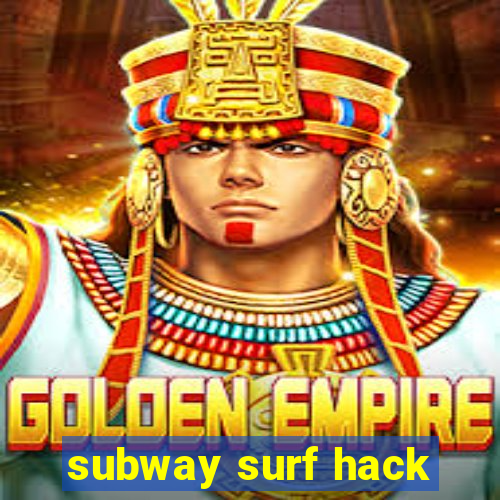 subway surf hack