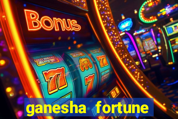 ganesha fortune minutos pagantes