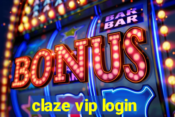 claze vip login