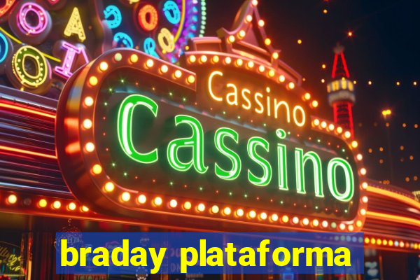 braday plataforma