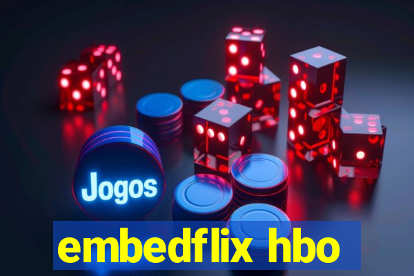 embedflix hbo