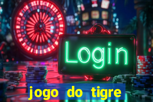 jogo do tigre plataforma nova