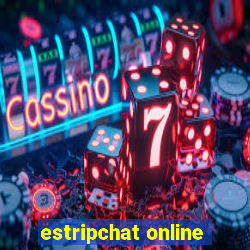 estripchat online