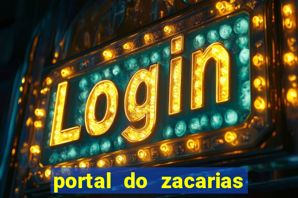 portal do zacarias mais 18