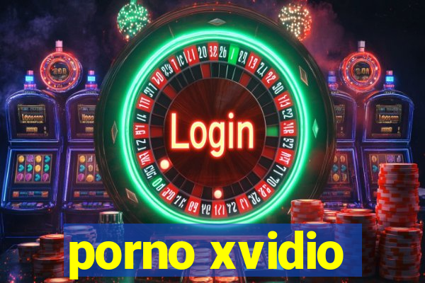 porno xvidio