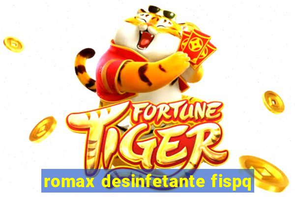 romax desinfetante fispq