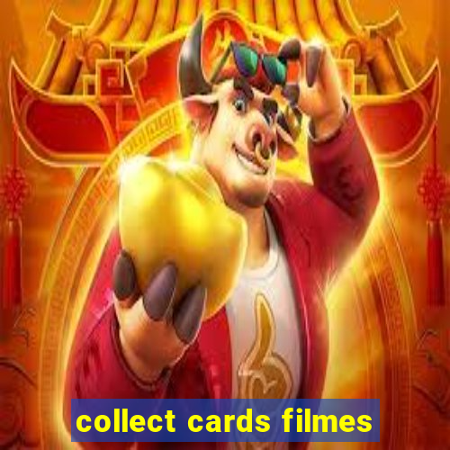 collect cards filmes