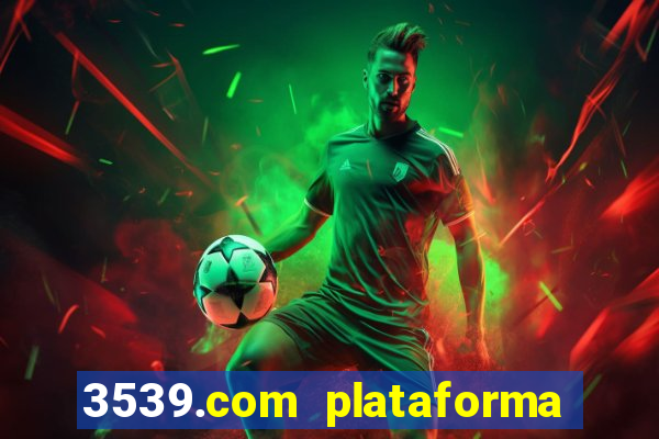 3539.com plataforma de jogos