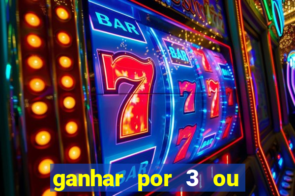 ganhar por 3 ou mais gols betano